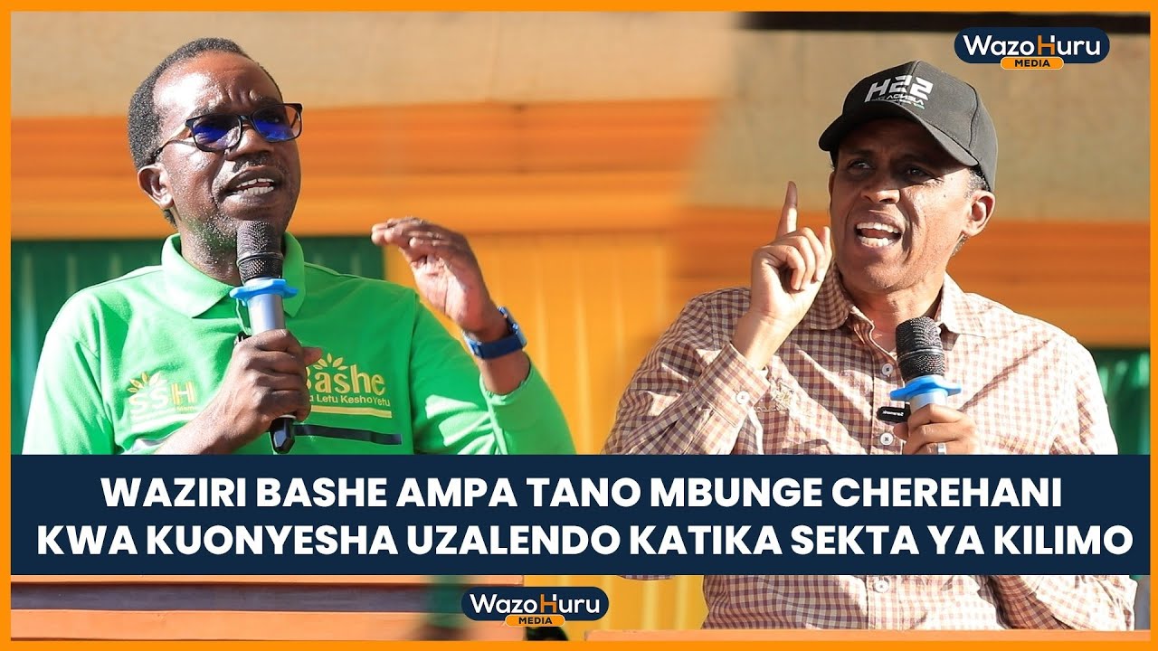 WAZIRI BASHE AMPA TANO MBUNGE CHEREHANI KWA KUONYESHA UZALENDO SEKTA YA KILIMO
