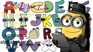 Minions watches Alphabet lore (PEOPLE STOP WATCHING)