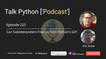 #225 Can Subinterpreters Free Us from Python