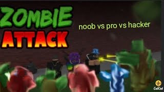 noob vs pro vs hacker in zombie attack  roblox gameplay screenshot 5