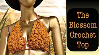 Blossom crochet top \/ flower crochet top tutorial \/ crochet flower stitch