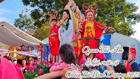 Quan Thế Âm trong lễ hội rước cộ Chùa Bà Bình Dương rằm Tháng Giêng 2023