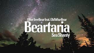 OliveTreeBear feat. OldWiseBear - Beartaria Sea Shanty