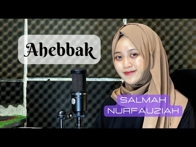AHEBBAK - SALMAH NURFAUZIAH || cover class=