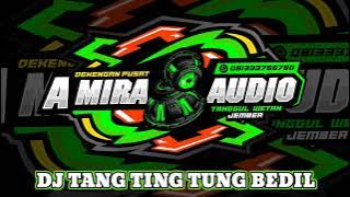 DJ TANG TING TUNG (Bass Mid Ngerotok nulup) By Amira Audio