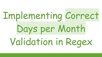 Implementing Correct Days per Month Validation in Regex