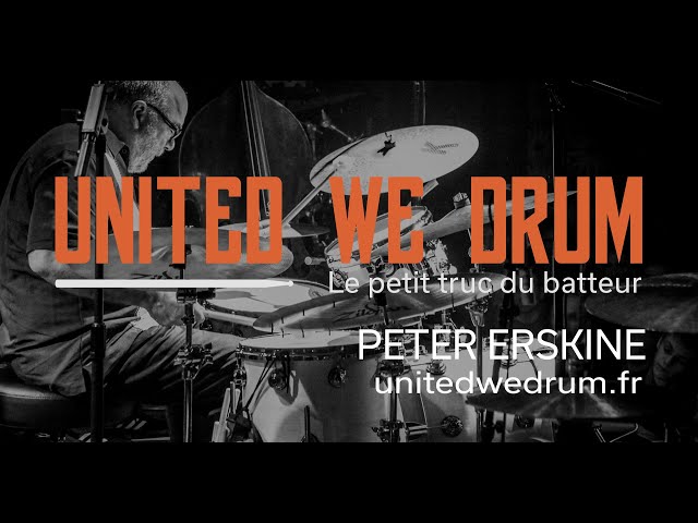 Peter Erskine - United We Drum, le petit truc du batteur