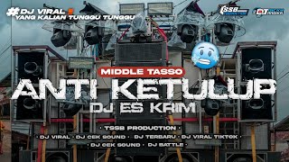 DJ BATTLE ANTI KETULUP - STYLE MIDDLE KRUK KRUK BY TSSB PRODUCTION