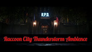 Raccoon City Thunderstorm Ambience