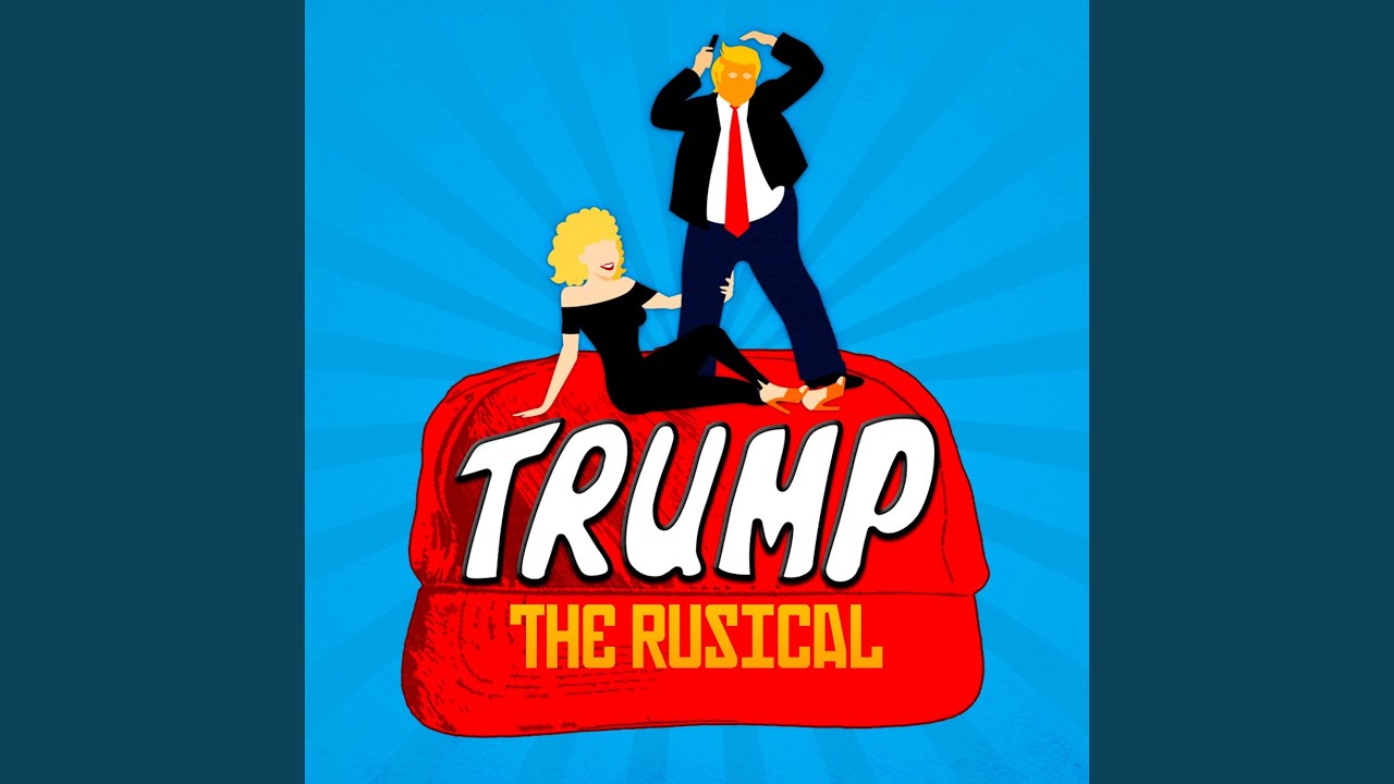 Trump: The Rusical 