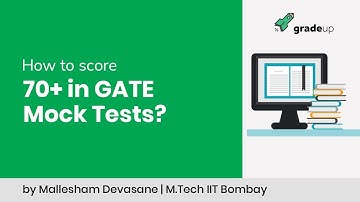 How to attempt GATE Mock Tests | Strategy Before, During & After Mocks by Mallesham Devasane, IIT B