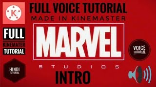 [HINDI] How to make Marvel Intro in KINEMASTER | Full Tutorial | Voice Tutorial|