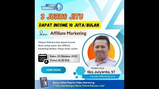 3 Jurus Jitu Dapat Penghasilan 10 Juta Perbulan dari Affiliate Marketing