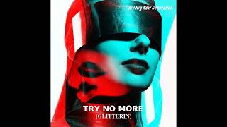 Glitterin / Try No More (High Energy)