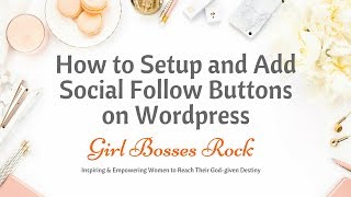 How to Set up Follow Buttons on Wordpress