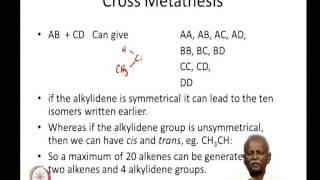 Mod-04 Lec-21 Metathesis reactions