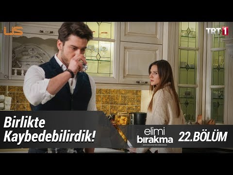 Birlikte kaybedebilirdik… - Elimi Bırakma 22. Bölüm