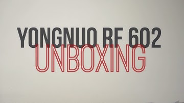 Yongnuo RF-602 Unboxing