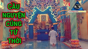 CẦU NGUYỆN CÚNG TỨ THỜI