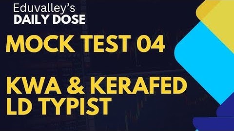 MOCK TEST SET 04 | KWA & KERAFED LD TYPIST
