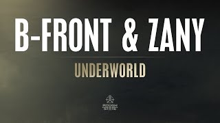 Смотреть клип B-Front & Zany - Underworld [Out Now]