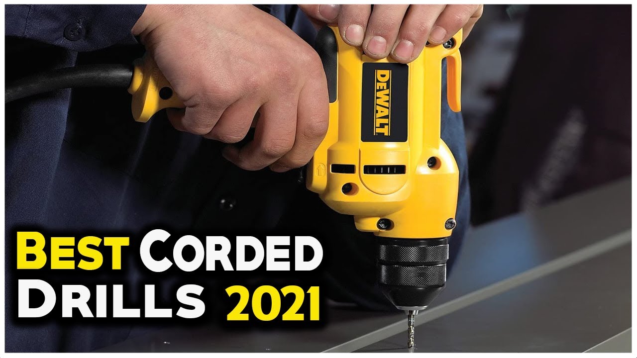 7 Best Corded Drills to Buy in 2021 - Hami Gadgets