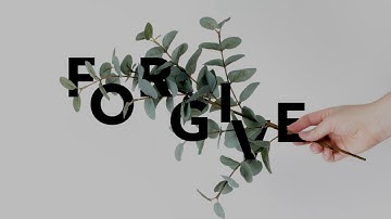 Forgiveness - Series Intro