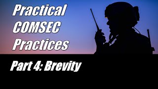 Practical COMSEC Practices: Part 4 - Brevity