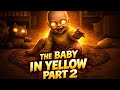 Baby In Yellow | Part 2 | SneakyStress 