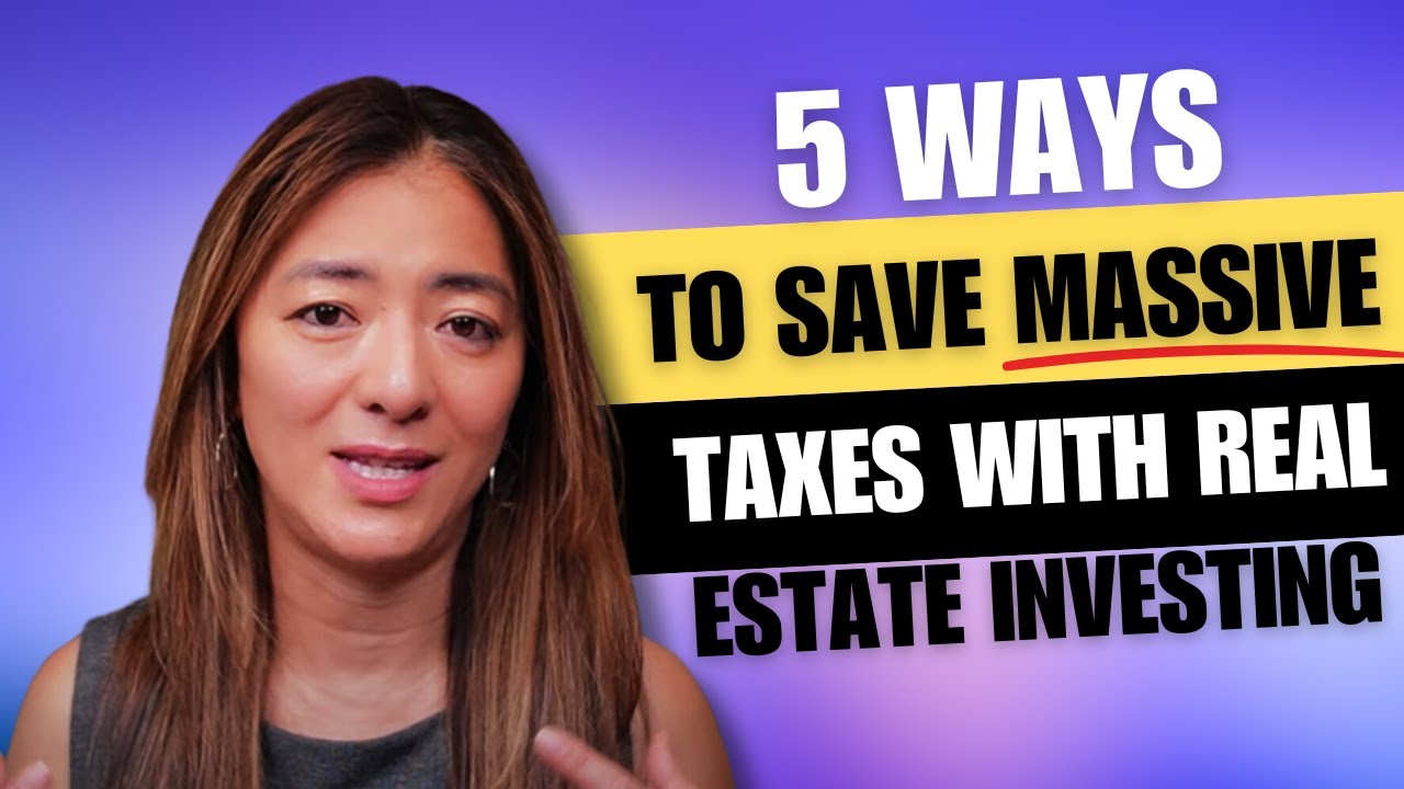5 Ways to Save Massive Taxes with Real Estate Investing - YouTube