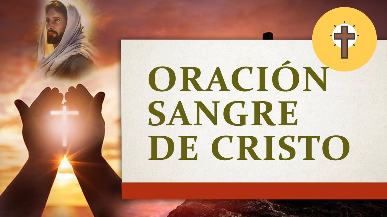 Oración para proteger y sellar la casa con la Sangre de Cristo ...