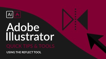 Understand How to use the Reflect Tool | Illustrator Quick Tips & Tools