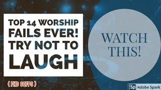 Worship Fails you didn't know ramdom Compilations