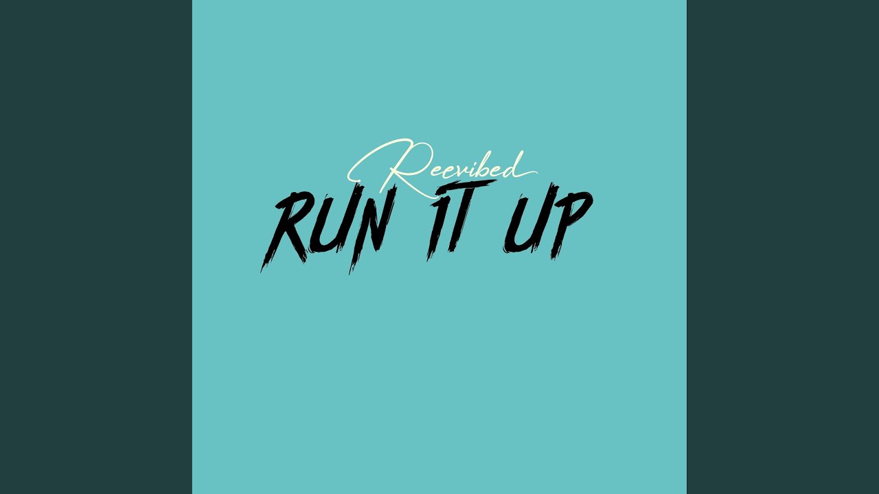 Watch RUN IT UP on YouTube Watch RUN IT UP on YouTube