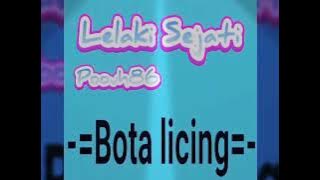 Poouh86 Lelaki Sejati - =BOTA LICING=-