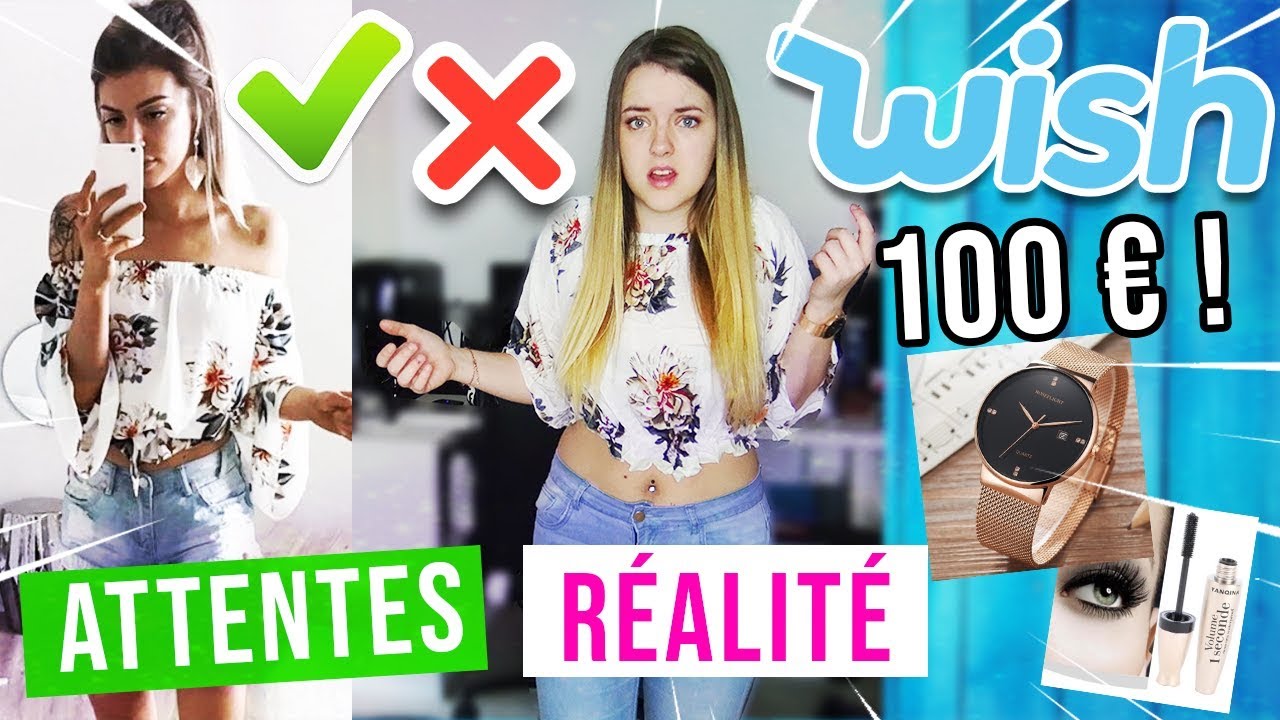 J'AI COMMANDÉ POUR 100€ SUR WISH ! ATTENTES VS. REALITÉ ! (Make up, Vêtements, montre...)