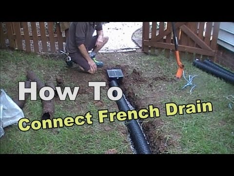 How To Connect French Drain To Existing Pipe