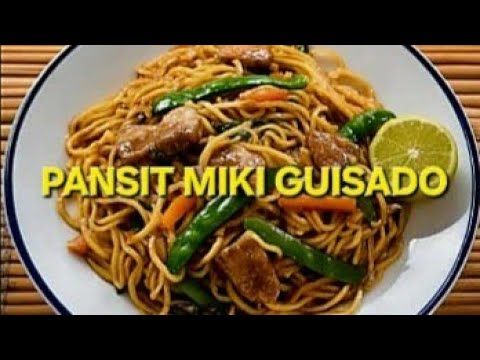 PANSIT MIKI GUISADO FOR RAINY SEASON