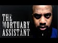 I&#39;m NOT listening to y&#39;all... I want to SURVIVE!!! | The Mortuary Assistant (Part 2)