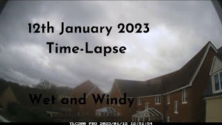 Wet and Windy - 12 January 2023 Time-Lapse