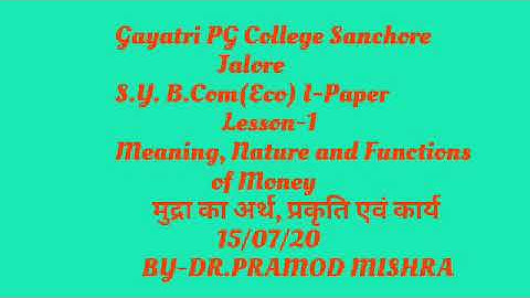 S.Y.B.com(Eco)Chapter-1 Meaning, nature and functions of money, Lect#1