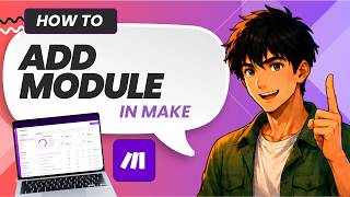 How to Add Another Module in Make (Easy Guide)