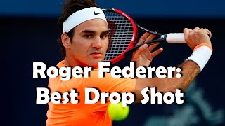 Roger Federer: Best Drop Shot | Tennis Best Moments