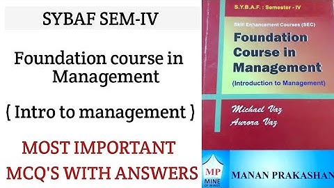 SYBAF SEM-IV | FOUNDATION COURSE IN MANAGEMENT | INTRO TO MAGT | ALL MODULES MCQ