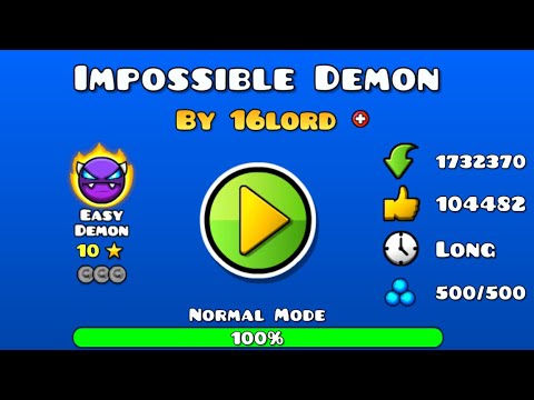 “Impossible Demon” By 16Lord 100% (easy demon) | Geometry Dash