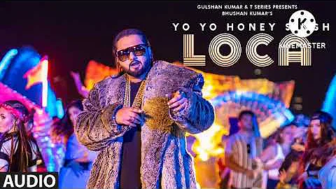 loca yo yo honey Singh songs best super hit song loca lyrics