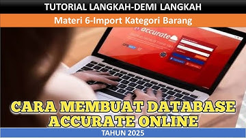AOL 2025 Materi 6: Import Kategori Barang ke dalam Database Accurate Online Tahun 2025