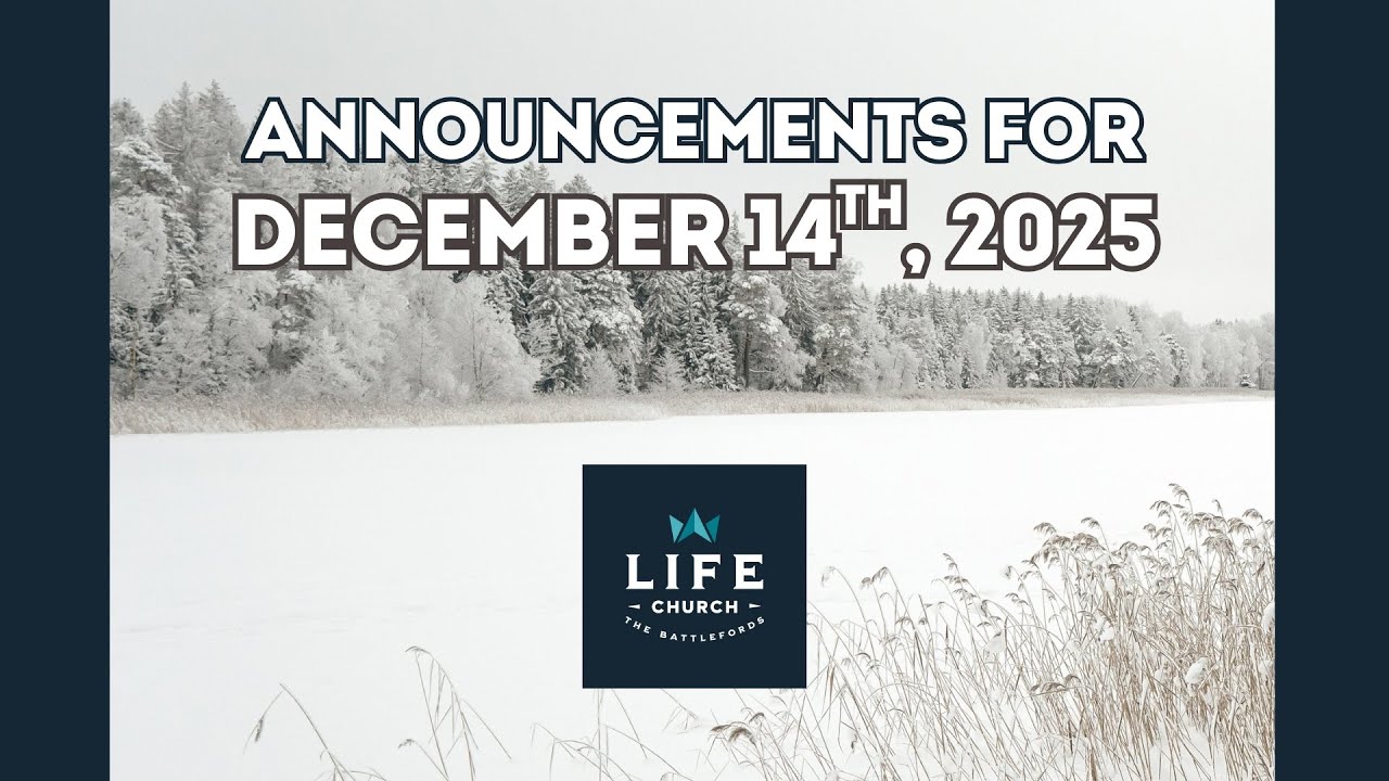 Life Church - The Battlefords - Announcements