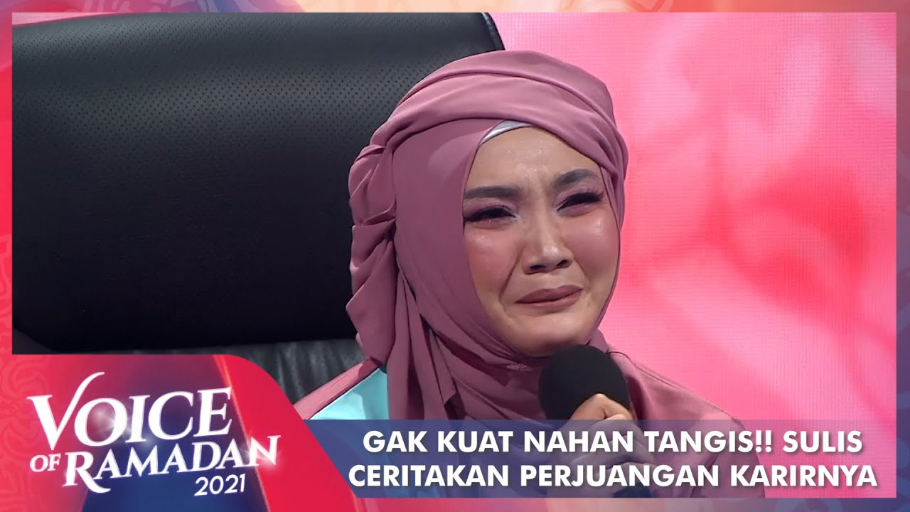 Nangis Terharu!! Sulis Ceritakan Awal Dan Perjuangan Karirnya | VOICE OF RAMADAN 2021
