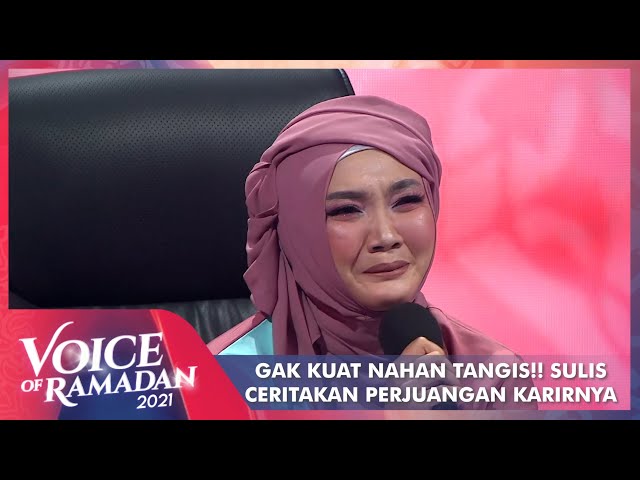 Nangis Terharu!! Sulis Ceritakan Awal Dan Perjuangan Karirnya | VOICE OF RAMADAN 2021 class=